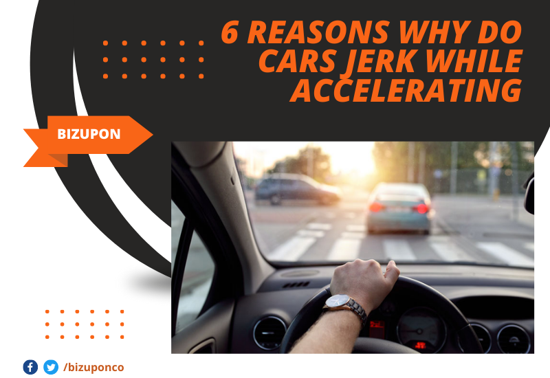 6-reasons-why-do-cars-jerk-while-accelerating